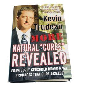 More Natural Cures Revealed Kevin Trudeau Hardback